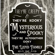 Load image into Gallery viewer, Halloween Family Sign - Mysterious an Spooky - My Family Rulers