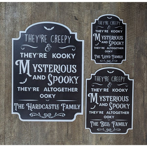 Halloween Family Sign - Mysterious an Spooky - My Family Rulers